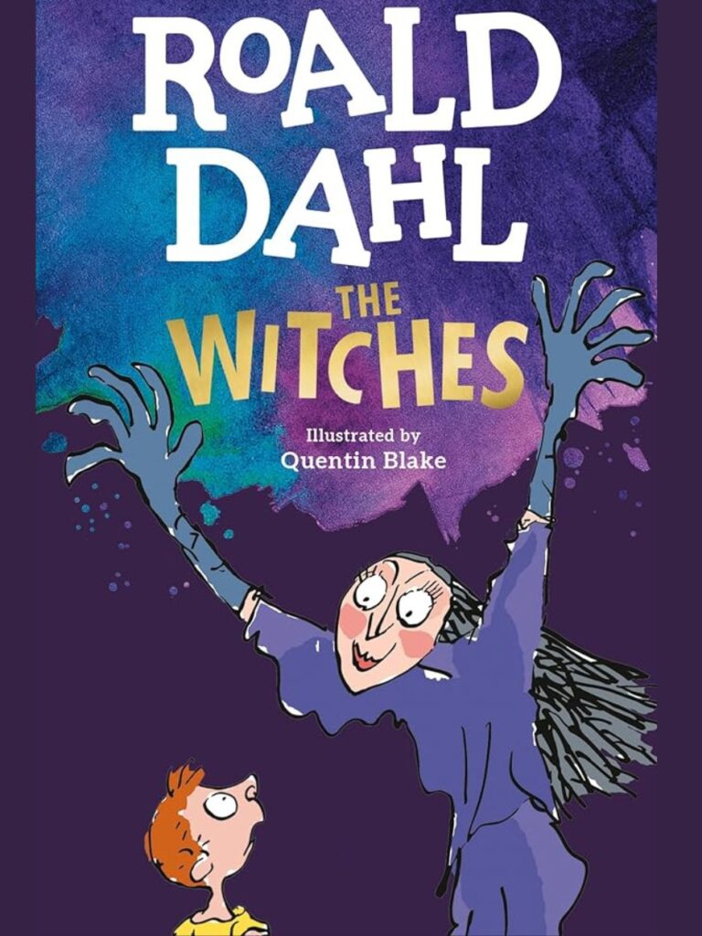 The Witches, by Roald Dahl